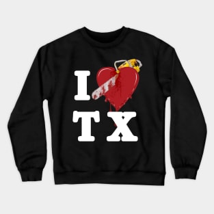 I Love Texas, Chainsaw Crewneck Sweatshirt